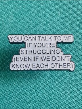 You Can Talk To Me Enamel Pin